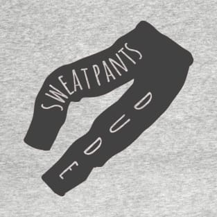 Sweatpants Dude T-Shirt